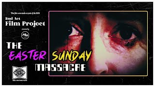 The Easter Sunday Massacre előzetes