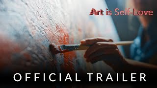 Art is Self Love előzetes
