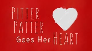 Pitter Patter Goes Her Heart előzetes