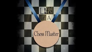 Life of a Chess Master előzetes