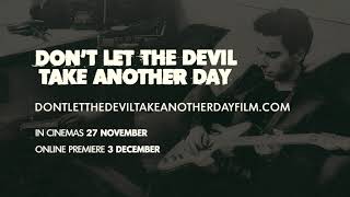 Don't Let the Devil Take Another Day előzetes