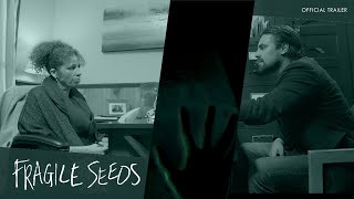 Fragile Seeds előzetes