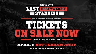GLORY 99: Last Heavyweight Standing előzetes