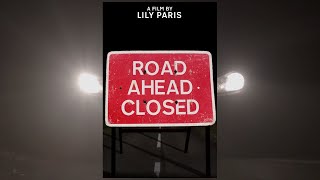 Road Ahead Closed előzetes