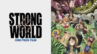 ONE PIECE FILM STRONG WORLD előzetes