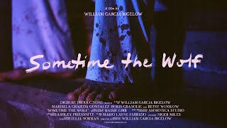 Sometime the Wolf előzetes