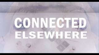 CONNECTED ELSEWHERE előzetes