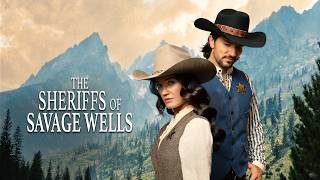 The Sheriffs of Savage Wells előzetes