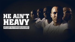 He Ain't Heavy: Pledging Underground előzetes
