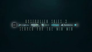 Australien Skies 3: Search for the Min Min előzetes