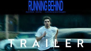 Running Behind előzetes