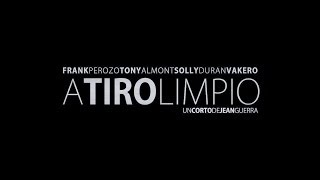 A tiro limpio előzetes
