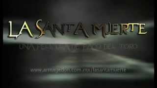La Santa Muerte előzetes