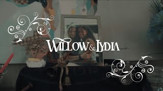 Willow & Lydia előzetes