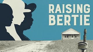 Raising Bertie előzetes