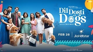 Dil Dosti Aur Dogs előzetes