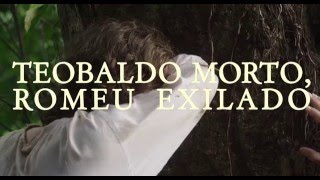 Teobaldo Morto, Romeu Exilado előzetes