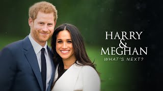 Harry and Meghan: What's Next? előzetes