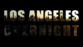 Los Angeles Overnight előzetes