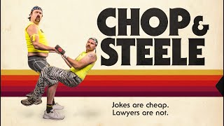 Chop & Steele előzetes