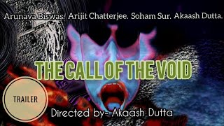 The Call Of The Void előzetes