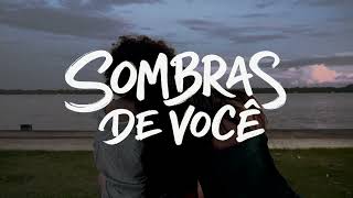 Sombras De Você előzetes