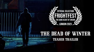 The Dead of Winter előzetes