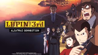 ルパン三世 アルカトラズコネクション előzetes