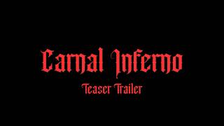 Carnal Inferno előzetes