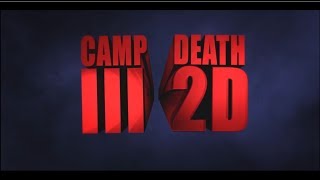 Camp Death III in 2D! előzetes