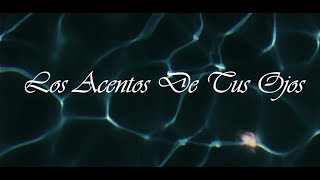 Los Acentos De Tus Ojos előzetes