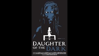 Daughter of The Dark előzetes