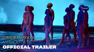 Cirque du Soleil: Without a Net előzetes