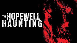 The Hopewell Haunting előzetes