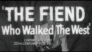 The Fiend Who Walked the West előzetes