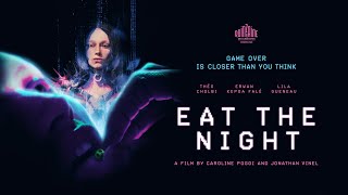 Eat the Night előzetes