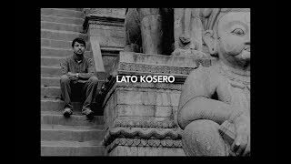 Lato Kosero előzetes