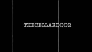 The Cellar Door előzetes
