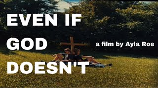 Even If God Doesn’t előzetes