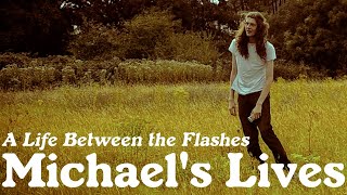 Michael's Lives előzetes