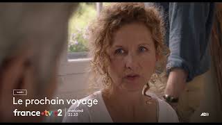 Le Prochain Voyage előzetes