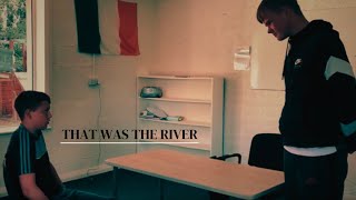 That Was The River előzetes