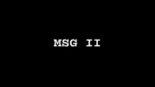 MSG II előzetes