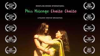 Phir Milenge Chalte Chalte előzetes