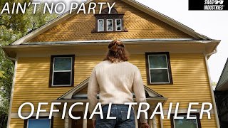Ain't No Party előzetes