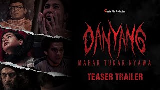 Danyang: Mahar Tukar Nyawa előzetes