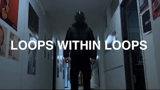 Loops Within Loops előzetes