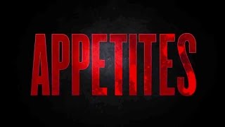 Appetites előzetes