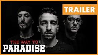 The Way to Paradise előzetes