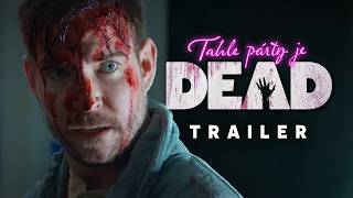 Tahle párty je DEAD előzetes